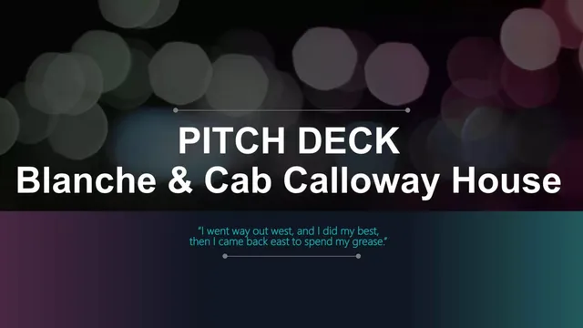 Blanche & Cab Calloway House pitch deck cover