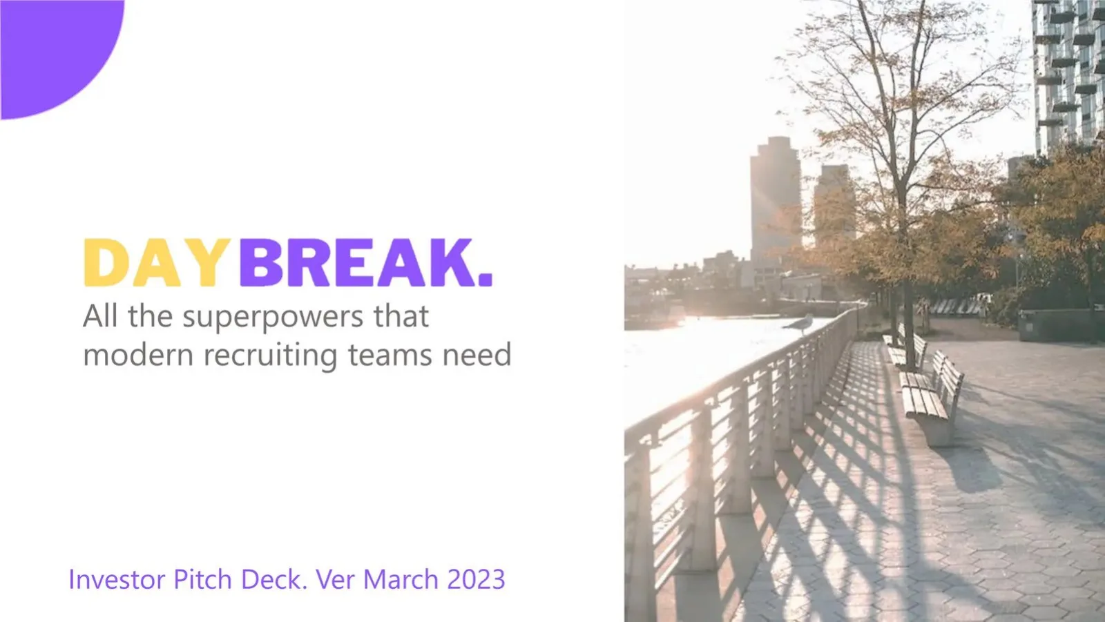 Daybreak pitch deck slide