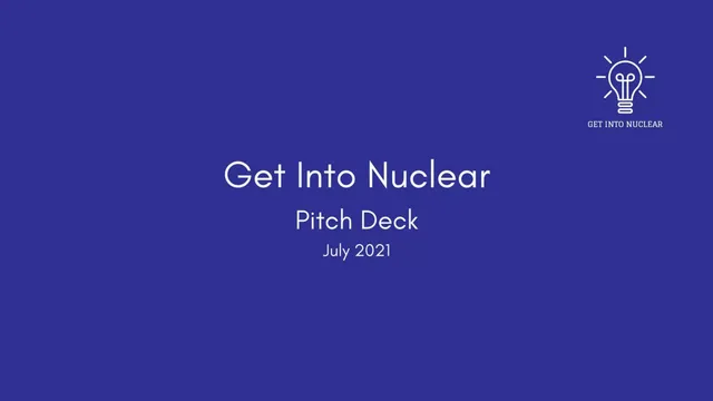 Get Into Nuclear pitch deck cover