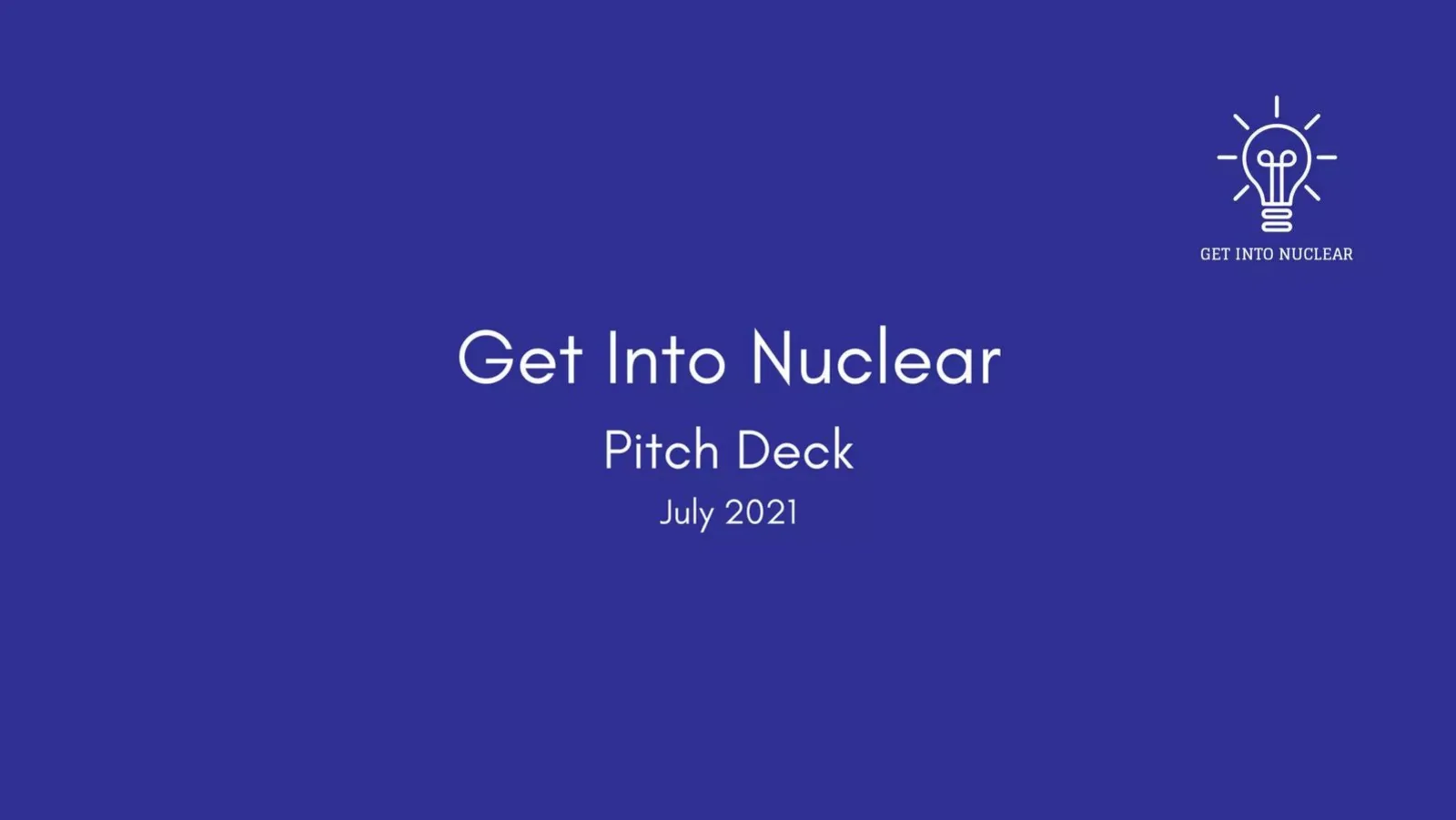 Get Into Nuclear pitch deck slide