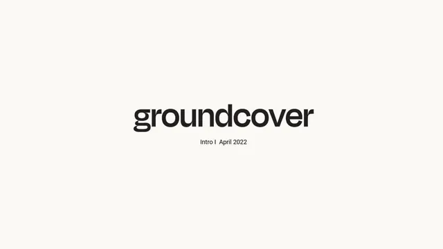 Groundcover pitch deck cover