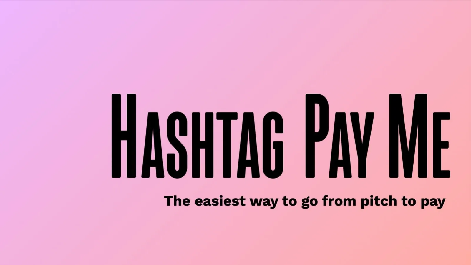 Hashtag Pay Me pitch deck slide