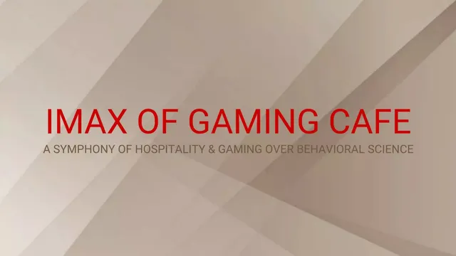 IMAX of Gaming Cafe pitch deck cover