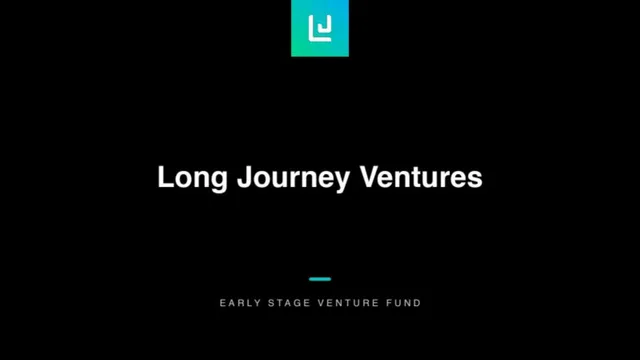 Long Journey Ventures Fund I pitch deck cover