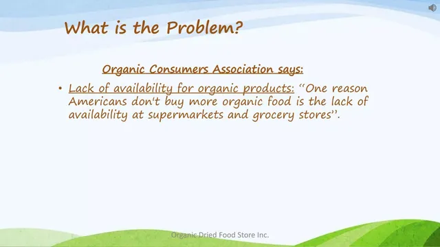 Problem slide 3 from Organic Dried Food Store Inc.