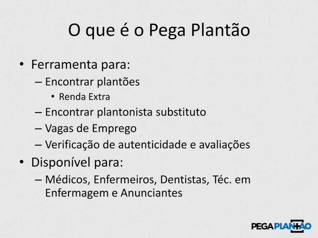 Product / solution slide 4 from Pega Plantão