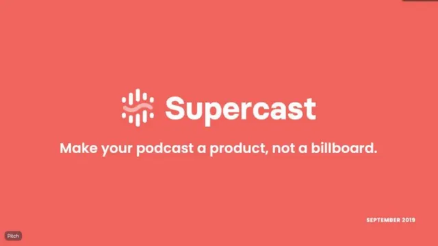 Supercast pitch deck cover