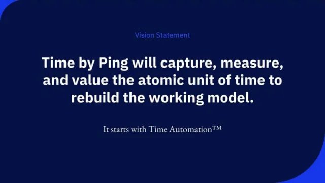 Vision slide 2 from Time by Ping
